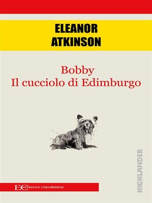 cover image of Bobby. Il cucciolo di Edimburgo